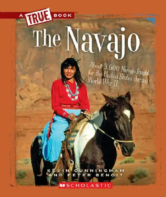 The Navajo (a True Book: American Indians) by Kevin Cunningham