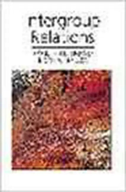 Intergroup Relations by Marilynn B. Brewer, Norman Miller