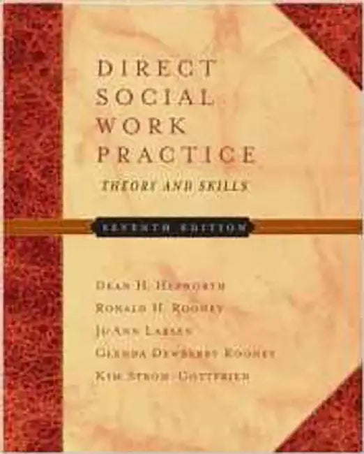 Direct Social Work Practice: Theory and Skills by Ronald H. Rooney, Dean Hepworth