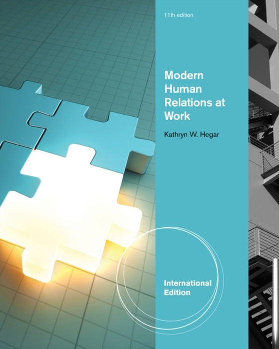 Modern Human Relations At Work by Kathryn W. Hegar, Richard M. Hodgetts
