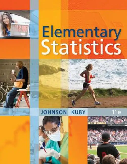 Elementary Statistics by Robert Johnson, Patricia Kuby