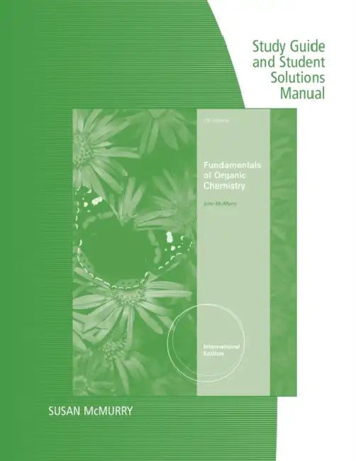Study Guide with Solutions Manual for McMurry's Fundamentals of Organic Chemistry by Andrea Jany