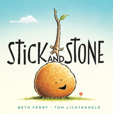 Stick and Stone by Beth Ferry