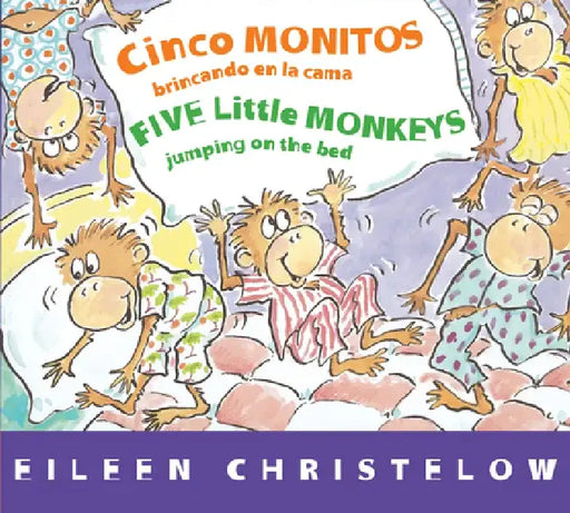 Cinco Monitos Brincando En La Cama/Five Little Monkeys Jumping on the Bed by Victoria Ortiz