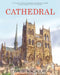 Cathedral: The Story of Its Construction, Revised and in Full Color by David Macaulay