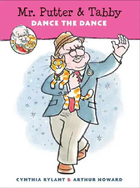 Mr. Putter & Tabby Dance the Dance by Cynthia Rylant