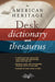 The American Heritage Desk Dictionary and Thesaurus by Editors American Heritage Dictionaries