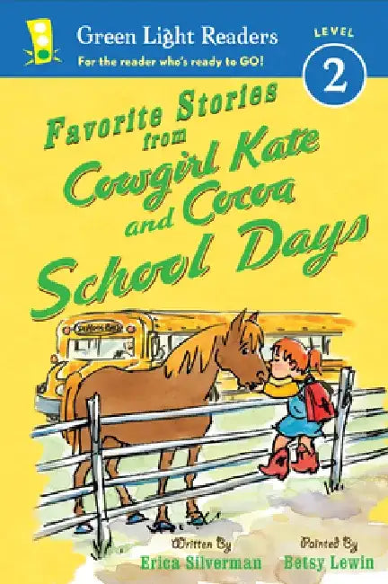 Favorite Stories from Cowgirl Kate and Cocoa: School Days by Erica Silverman
