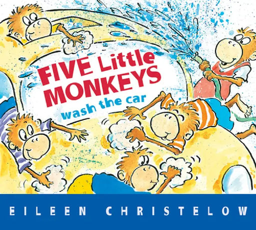 Five Little Monkeys Wash the Car by Eileen Christelow