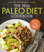 The Real Paleo Diet Cookbook: 250 All-New Recipes from the Paleo Expert by Loren Cordain