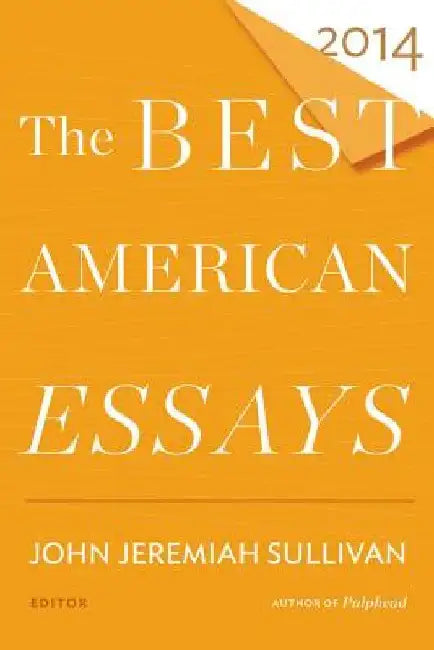 The Best American Essays 2014 by Robert Atwan