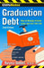 Graduation Debt: How to Manage Student Loans and Live Your Life by Reyna Gobel