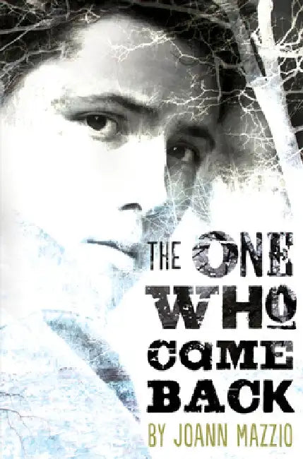 The One Who Came Back by Joann Mazzio