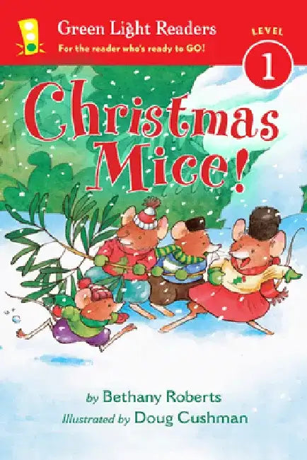 Christmas Mice!: A Christmas Holiday Book for Kids by Bethany Roberts