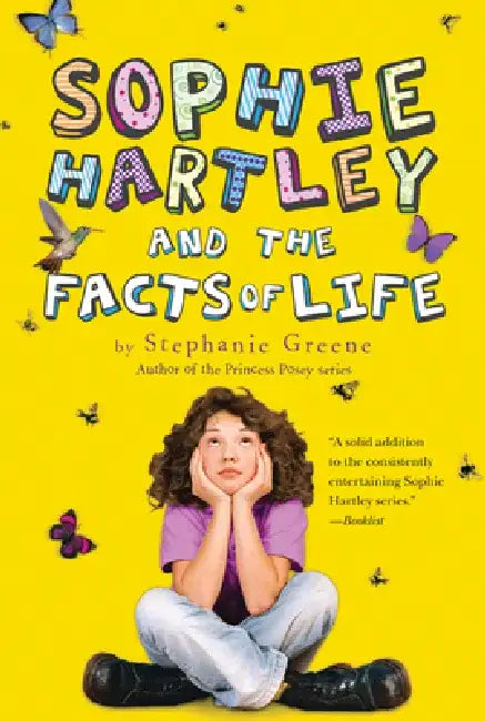 Sophie Hartley and the Facts of Life by Stephanie Greene