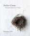 Atelier Crenn: Metamorphosis of Taste by Dominique Crenn