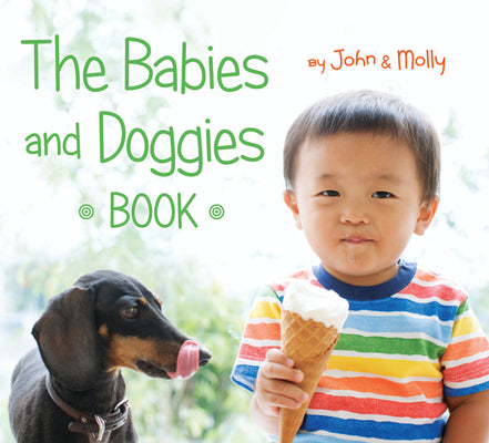 The Babies and Doggies Book by John Schindel