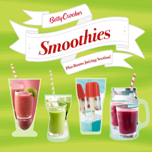 Betty Crocker Smoothies by Betty Crocker