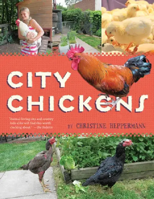 City Chickens by Christine Heppermann