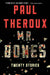 Mr. Bones: Twenty Stories by Paul Theroux