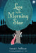 Love by the Morning Star by Laura L. Sullivan