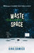 Waste of Space by Gina Damico
