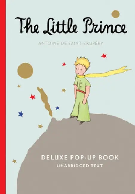 The Little Prince Deluxe Pop-Up Book by Antoine de Saint-Exupéry