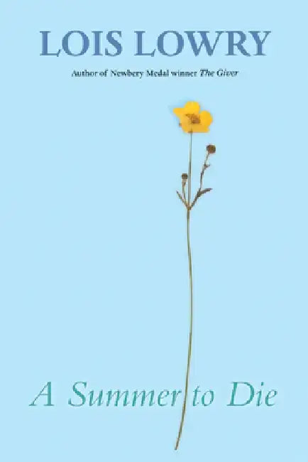 A Summer to Die by Lois Lowry