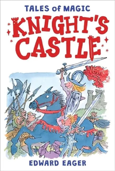 Knight's Castle by Edward Eager