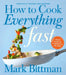 How to Cook Everything Fast Revised Edition by Mark Bittman