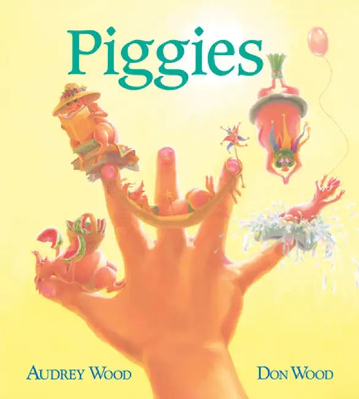 Piggies (Board Book) by Audrey Wood