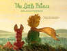 The Little Prince Read-Aloud Storybook: Abridged Original Text by Saint-Exupery, Antoine De