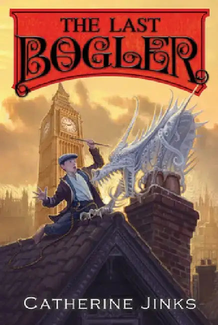 The Last Bogler, 3 by Catherine Jinks