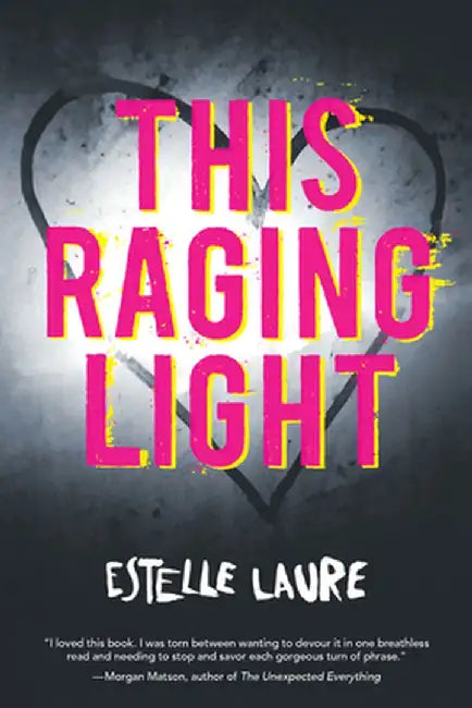 This Raging Light by Estelle Laure