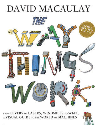 The Way Things Work Now by David Macaulay