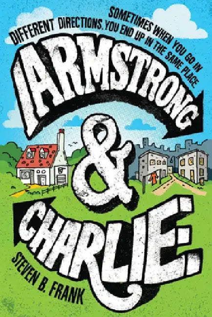Armstrong and Charlie by Steven B. Frank