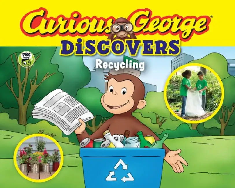 Curious George Discovers Recycling by H. A. Rey