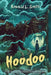 Hoodoo by Ronald L. Smith