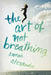 Art of Not Breathing by Sarah Alexander