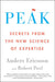 Peak: Secrets from the New Science of Expertise by Anders Ericsson