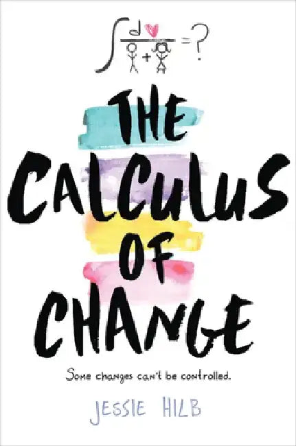 The Calculus of Change by Jessie Hilb