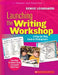 Launching the Writing Workshop: A Step-By-Step Guide in Photographs by Denise Leograndis