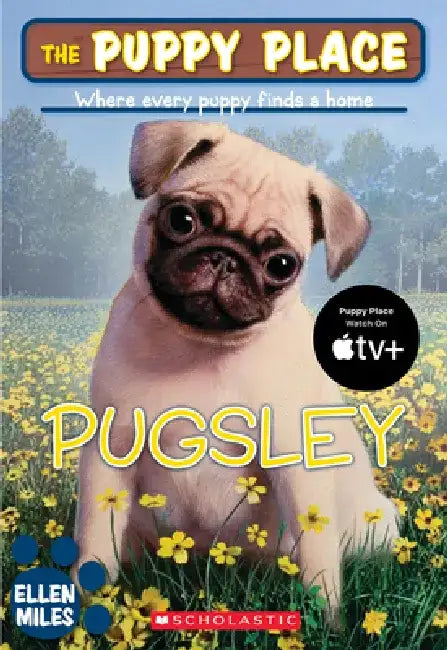 The Puppy Place #9: Pugsley by Ellen Miles