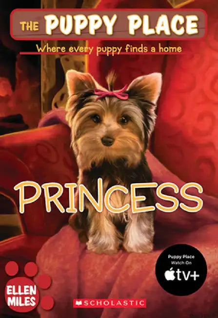 The Puppy Place #12: Princess by Ellen Miles