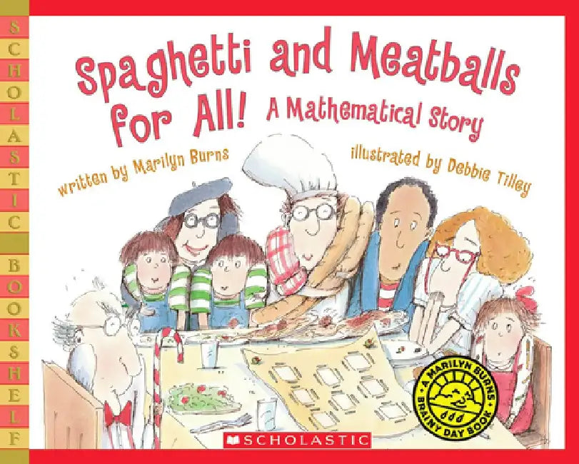 Spaghetti and Meatballs for All!: A Mathematical Story by Marilyn Burns