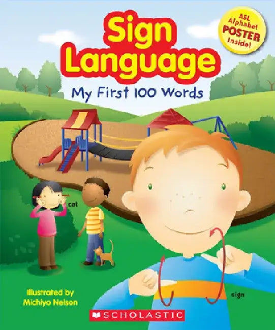 Sign Language: My First 100 Words [With Poster] by Michiyo Nelson