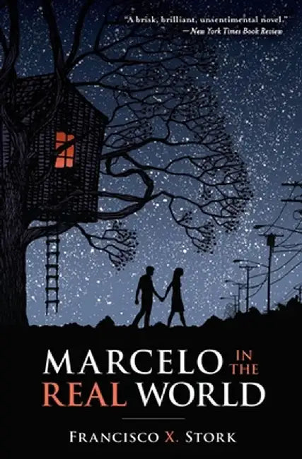Marcelo in the Real World by Francisco X. Stork