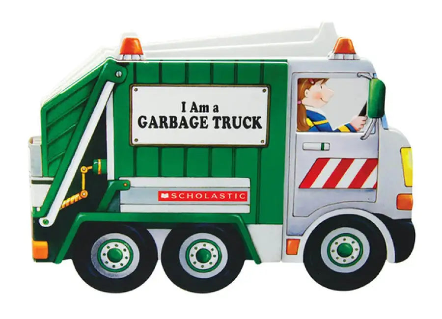 I Am a Garbage Truck by Ace Landers