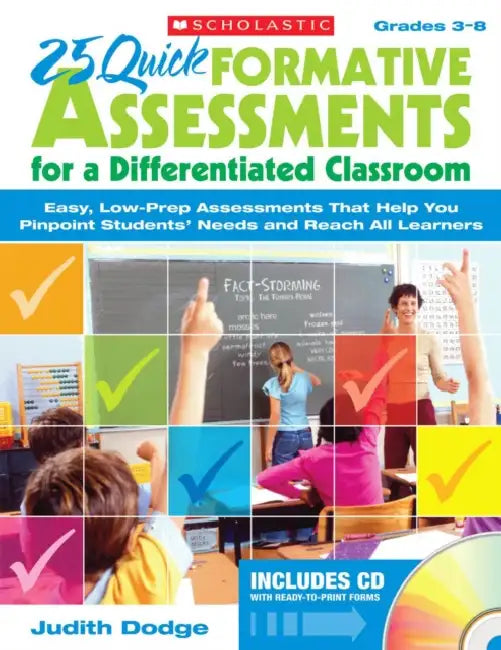 25 Quick Formative AsSESsments For A Differentiated Classroom by Judith Dodge