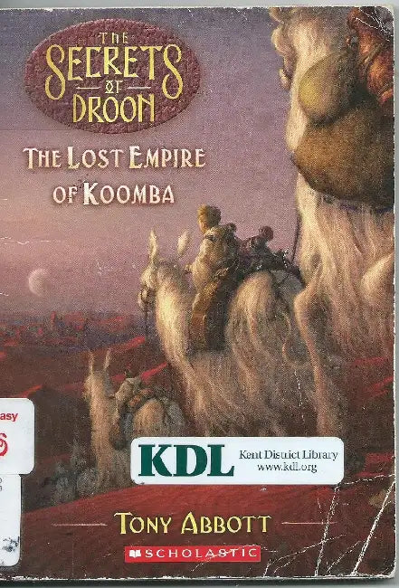 Secrets Of Droon #35: The Lost Empire Of Koomba by Tony Abbott
